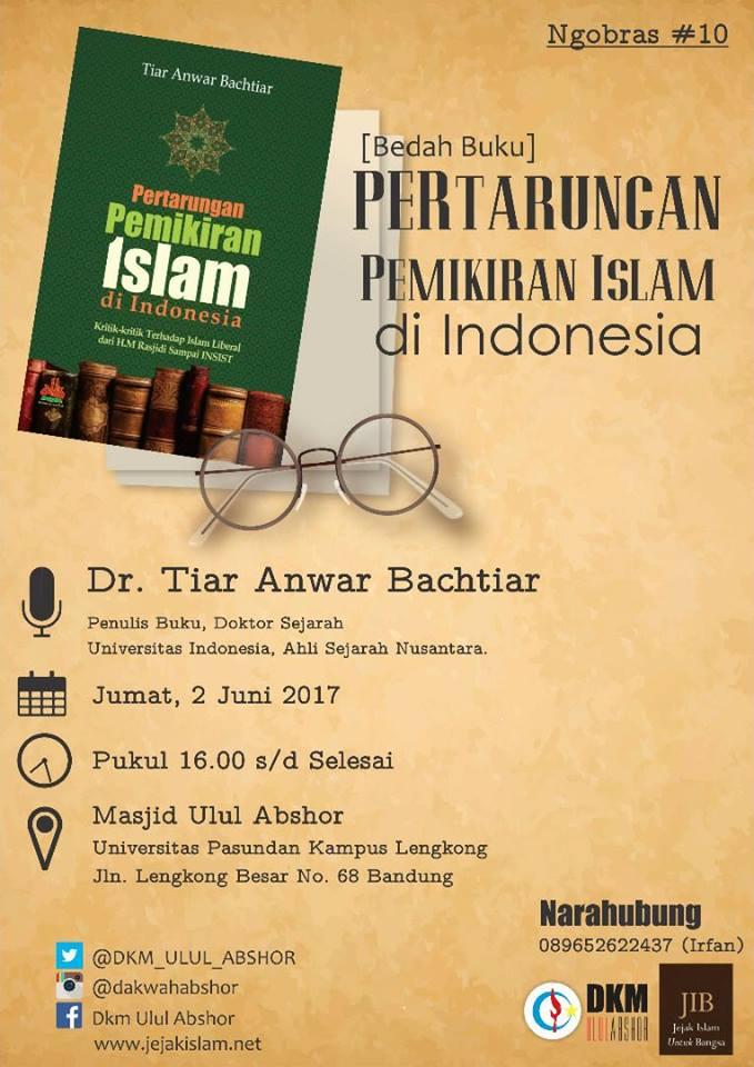 Ikutilah! Bedah Buku 'Pertarungan Pemikiran Islam di Indonesia' Karya Dr. Tiar A. Bachtiar 